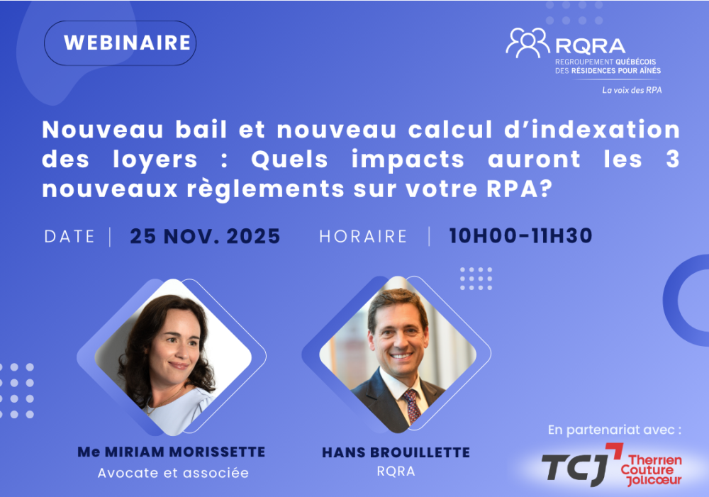 Nouveau bail et nouveau calcul d’indexation des loyers : Quels impacts auront les 3 nouveaux règlements sur votre RPA?