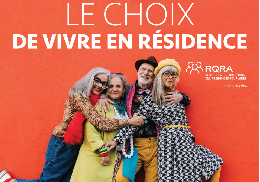 Cahier spécial RQRA : Le choix de vivre en résidence 