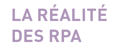 La réalité des RPA